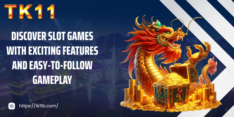 Discover slot games with exciting features and easy-to-follow gameplay