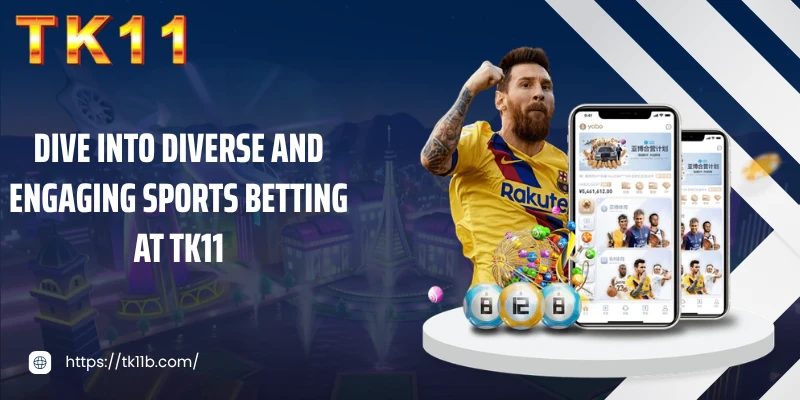 Dive into diverse and engaging sports betting at TK11