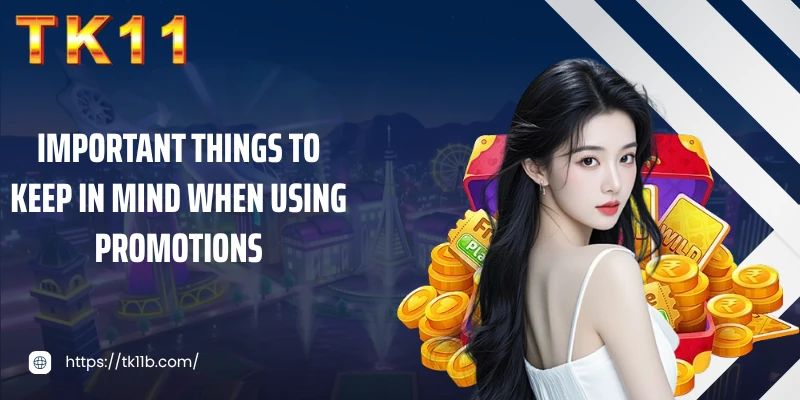 Important things to keep in mind when using promotions